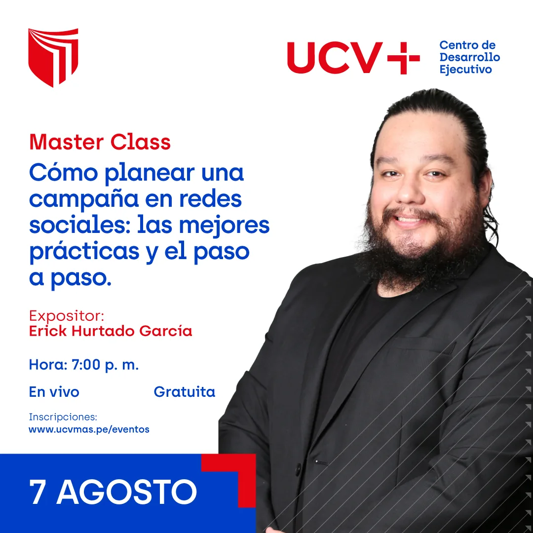 Master Class UCV+: Cómo planear una campaña en redes sociales, las mejores prácticas y el paso a paso