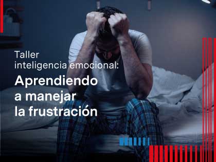 Taller de Inteligencia Emocional : Aprendiendo a manejar la frustración